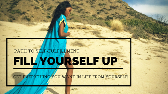 Read more about the article Fill Yourself Up! A Path to Self-Fulfillment