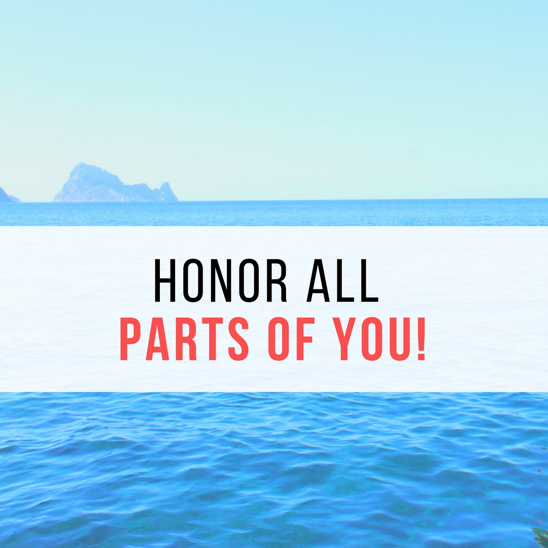 honor all parts of you