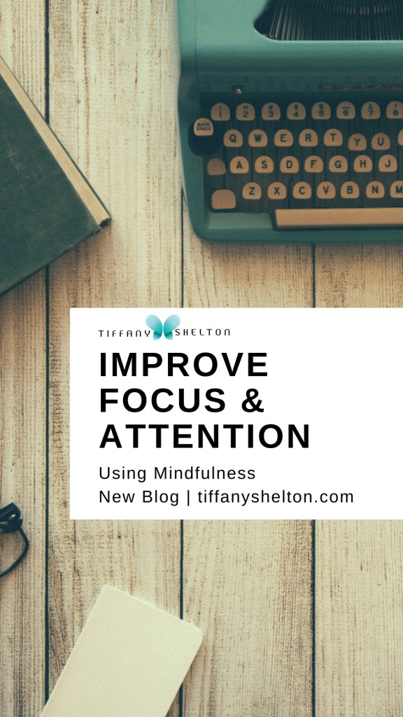 improve attention with mindfulness