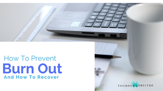 Read more about the article 3 Easy Tips on How to Prevent Burnout and How to Recover from Burnout