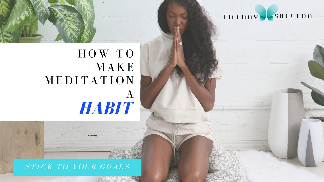 Read more about the article How to Make Meditation a Habit