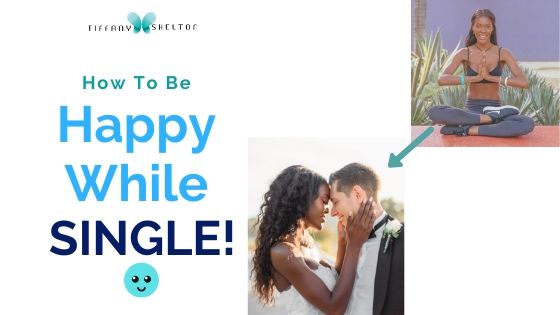 Read more about the article How to be HAPPY while single
