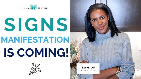 signs manifestation is coming