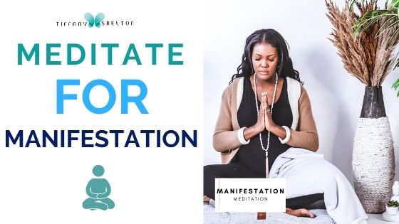 Read more about the article How to Meditate for Manifestation – Plus powerful guided meditation to manifest what you want in life